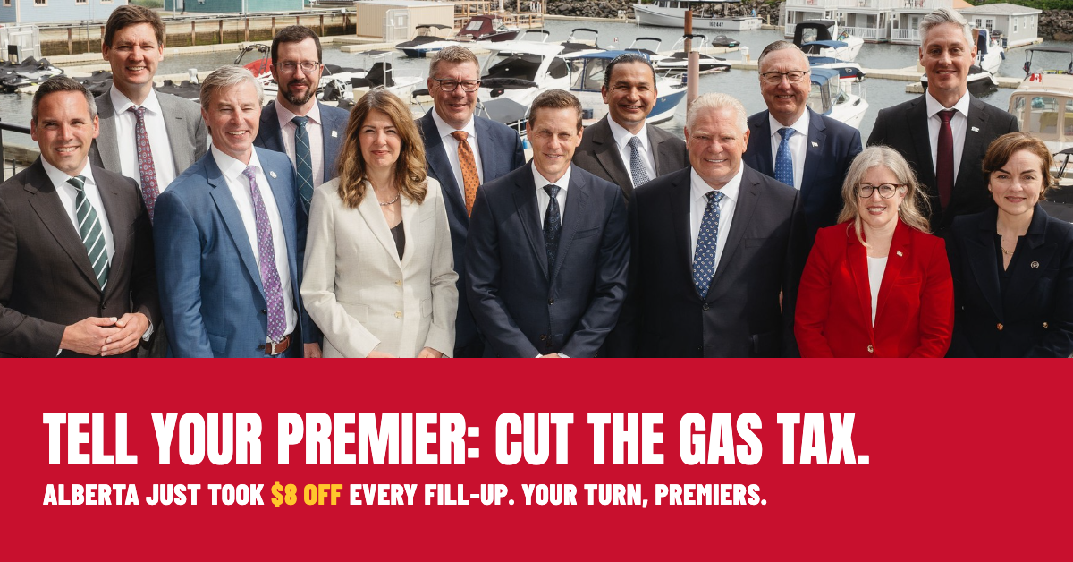 Tell your Premier: Cut the gas tax